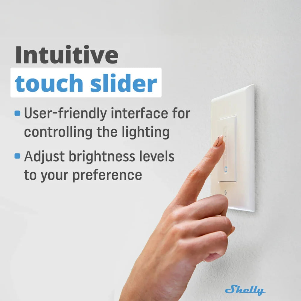 Shelly Plus Wall Dimmer es un switch inteligente diseñado para transformar tu hogar en un espacio moderno y automatizado. Controla, programa y ajusta la intensidad de tus luces desde cualquier lugar, con total confianza y sin complicaciones