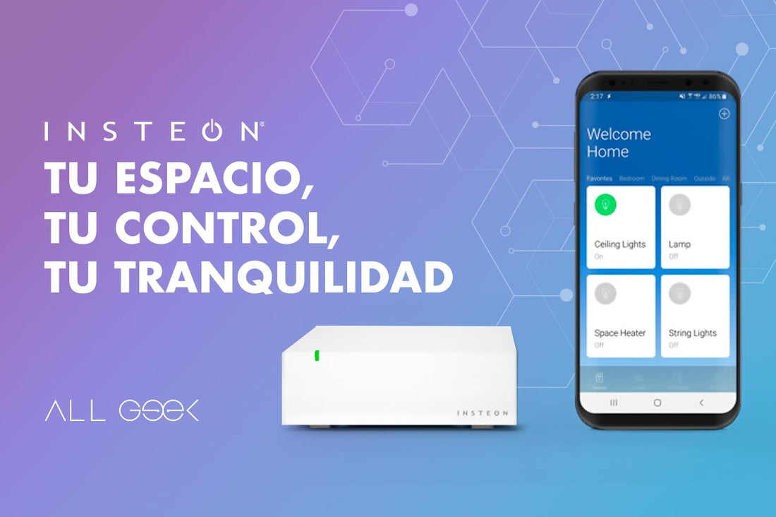 Insteon: Tu espacio, tu control, tu tranquilidad